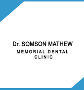 Dr.SOMSON MATHEW MEMORIAL DENTAL CLINIC